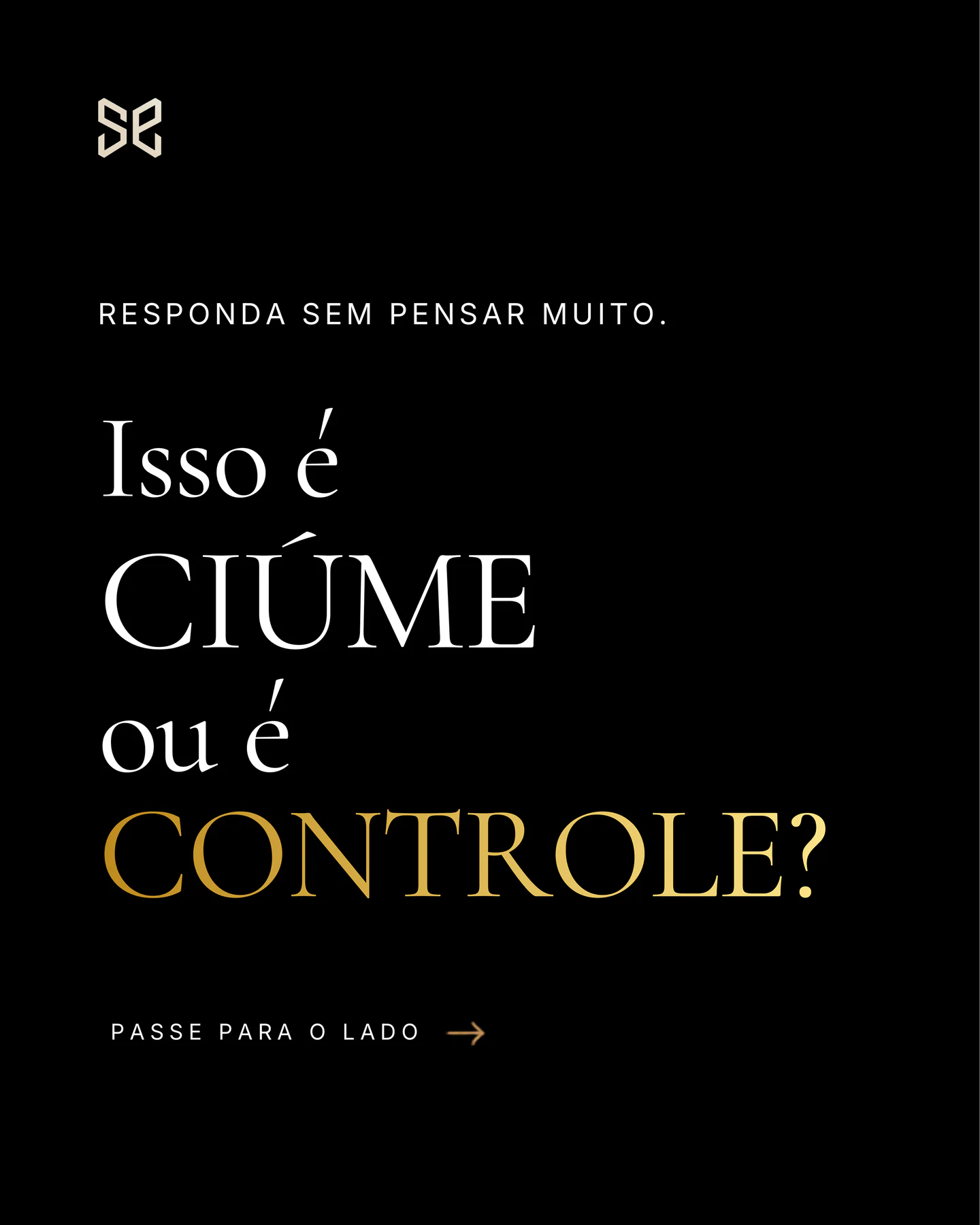capa do carrossel: “isso é ciúme ou é controle?”, em letras claras e douradas sobre fundo preto