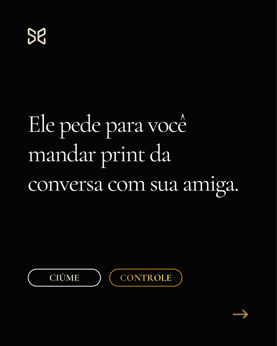 slide: “ele pede para você mandar print da conversa com sua amiga”, com as opções ciúme e controle