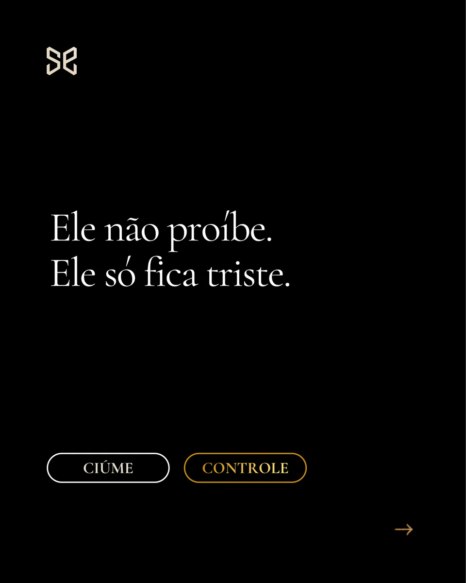 slide: “ele não proíbe. ele só fica triste”, com as opções ciúme e controle
